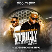 (SjavasDaDeejay's Birthday Mix)100% Production Mix,Strictly TitoM &amp; SjavasDaDeejay - Mixed &amp; Assorted By Negative Zero by Negative Zero