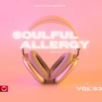 Soulful Allergy Vol.83 (Live Recording) by KozmiQ_Dj