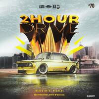 2 Hour Drive Episode 70 Mixed by Ntshebe by DJ Ntshebe