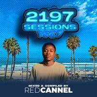 2197 Sessions: Part 9 (Birthday Edition) by Redcannel