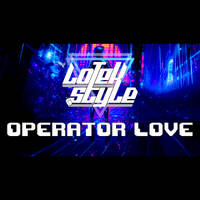 Lotek Style - OPERATOR LOVE - 01.10.2025 by Lotek Style