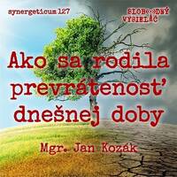 Synergeticum 127 - 2023-07-04 Ako sa rodila prevrátenosť dnešnej doby by Slobodný Vysielač