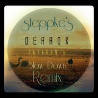 Derrok - Patagonia (steppke´s slow down Remix) [FREE DOWNLOAD] by steppke