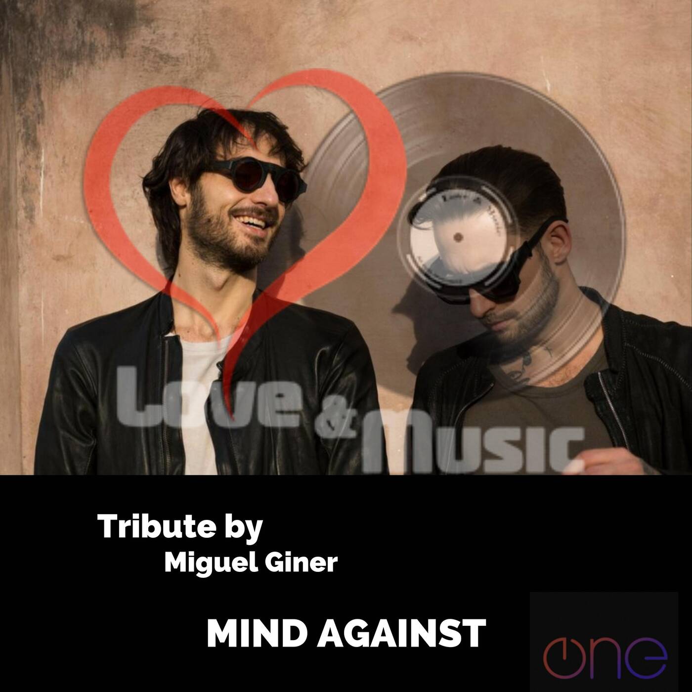Love&MusicByMiguelGiner051_Mind_Against_Tribute episode artwork