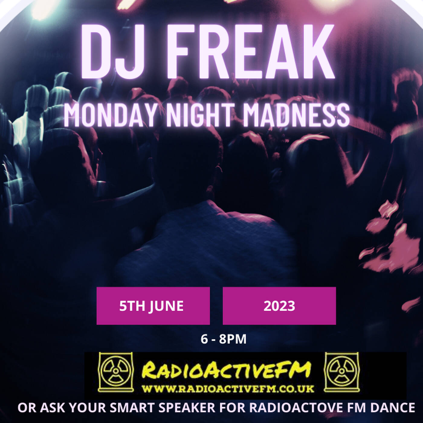 DJ Freak Radioactive FM Monday Night Madness 5th June 2023 episode artwork