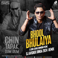 Bhool Bhulaiyaa X Chin Tapak Dum Dum - DJ Avishek Dinda by All Indian DJs Drive