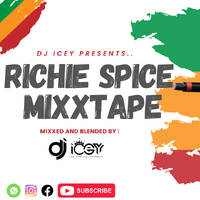 RICHIE SPICE MIX TAPE Dj ICEY by Icey dj