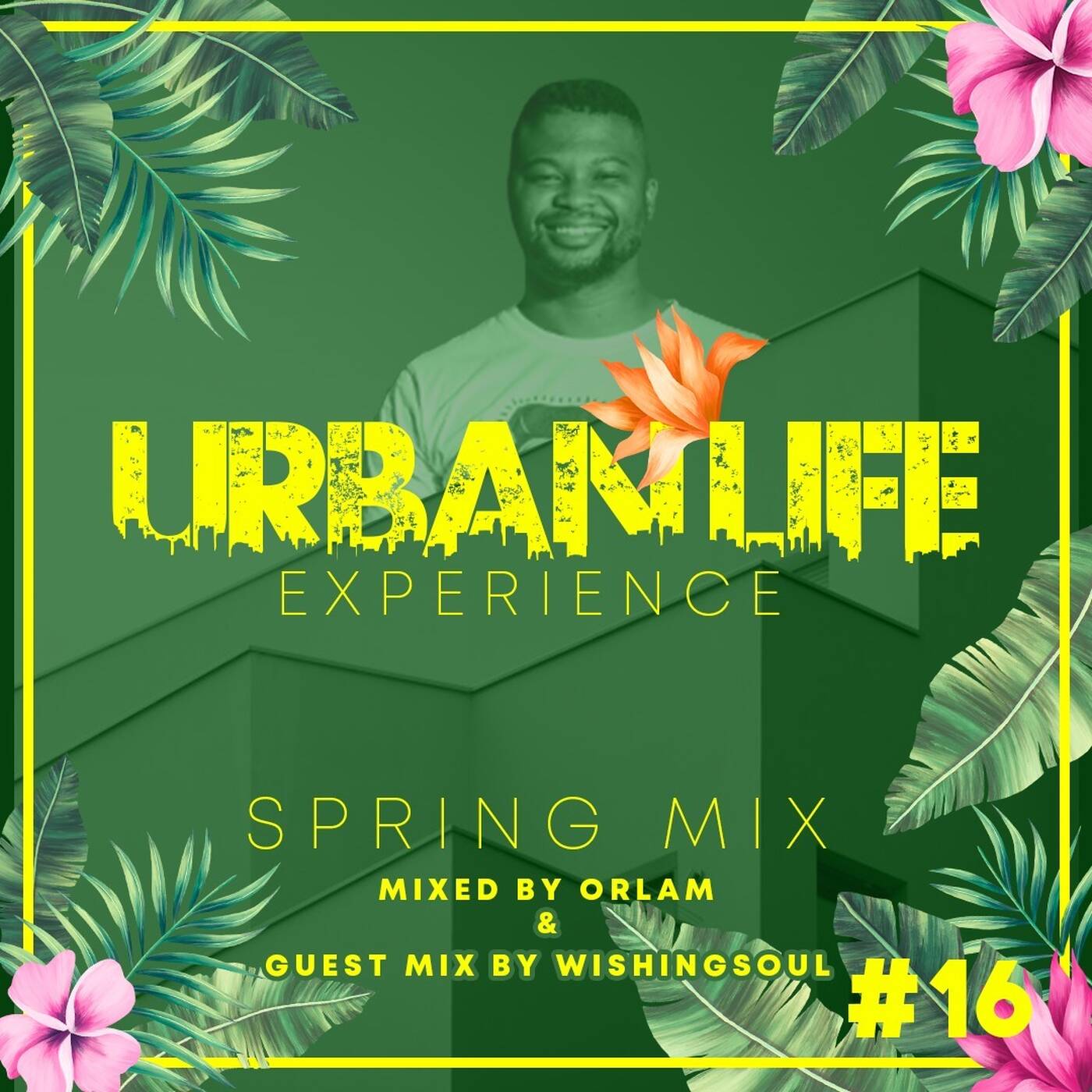 Urban_Life_Experience_Mix 16_by_Orlam episode artwork