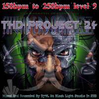 THD Project 24 - The Galactic Cyberdeath - 150 bpm to 250 bpm level 9 by Dj~M...