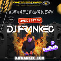 The Club-House by DJ FrankEC on Phatsoundz Radio (10-16-24) by DJ FrankEC