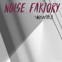 Drop That Tung (Original Mix)*Out Now On Beatport* by Noise Faktory