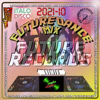 FutureRecords - FutureDanceMix 2021-10 (ItaloMix) by FutureRecords