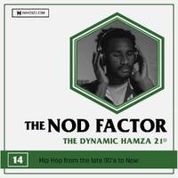 The Dynamic Hamza 21 - The Nod Factor 14 (May2023) by Hamza 21