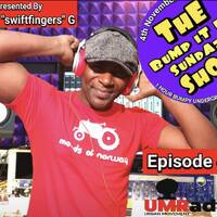 The Bump It Up Sundaze #26 - Marvin "Swiftfingers" G - Sun 4 Nov 2018 by Urban Movement Radio
