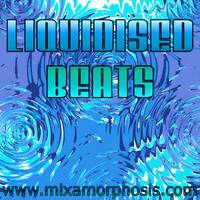 Liquidised Beats by Mixamorphosis