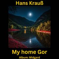 My home Gor by Hans Krauß