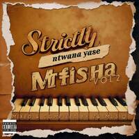 Strictly Ntwana Yase Mfisha Vol2(Mixed and Compiled by Z&amp;S Musiq) by Unkel Sam