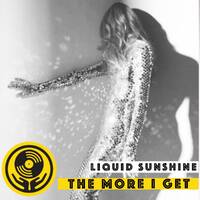 Show #138 - The More I Get, The More I Want - Liquid Sunshine @ 2XX Fm - 25-03-2021 by Liquid Sunshine