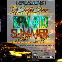 BPM Vol 10 ( Summer Shell Dun ) by supremacysounds