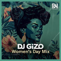 Dj Gizo - Women's Day Mix by Da-Nukes Records