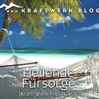 Heilsame Fürsorge [#0504] @Kraftwerk_MaxFichtner by Frank Vornheder