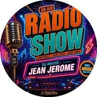 LERADIOSHOW 014 DJ JEAN JEROME by MIXOLOGY