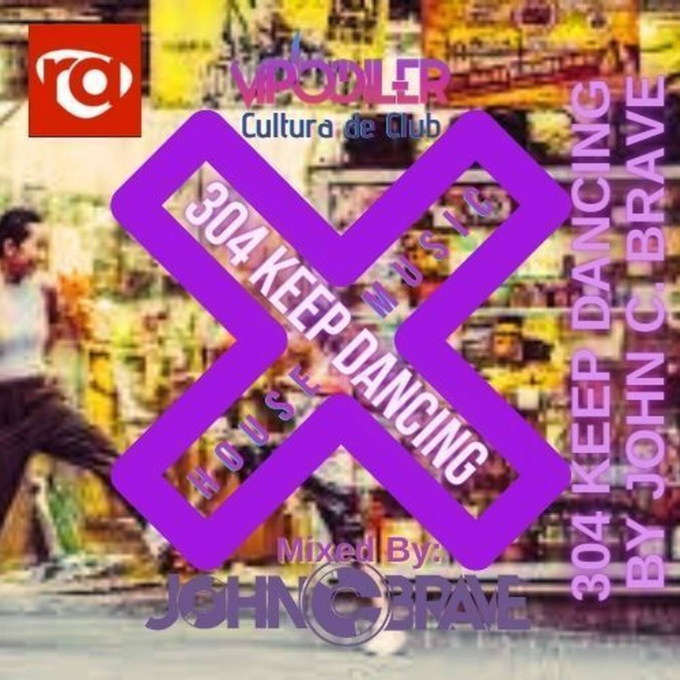 304 KEEP DANCING BY JOHN C BRAVE SZONA DJ 13 09 2025 episode artwork