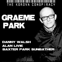 Korova Conspiracy with Graeme Park Promo Mix 1 by Danny Walsh
