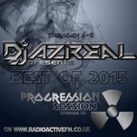 Progression Session Ep024---2015-12-22---320 - Dj Azreal by Azreal