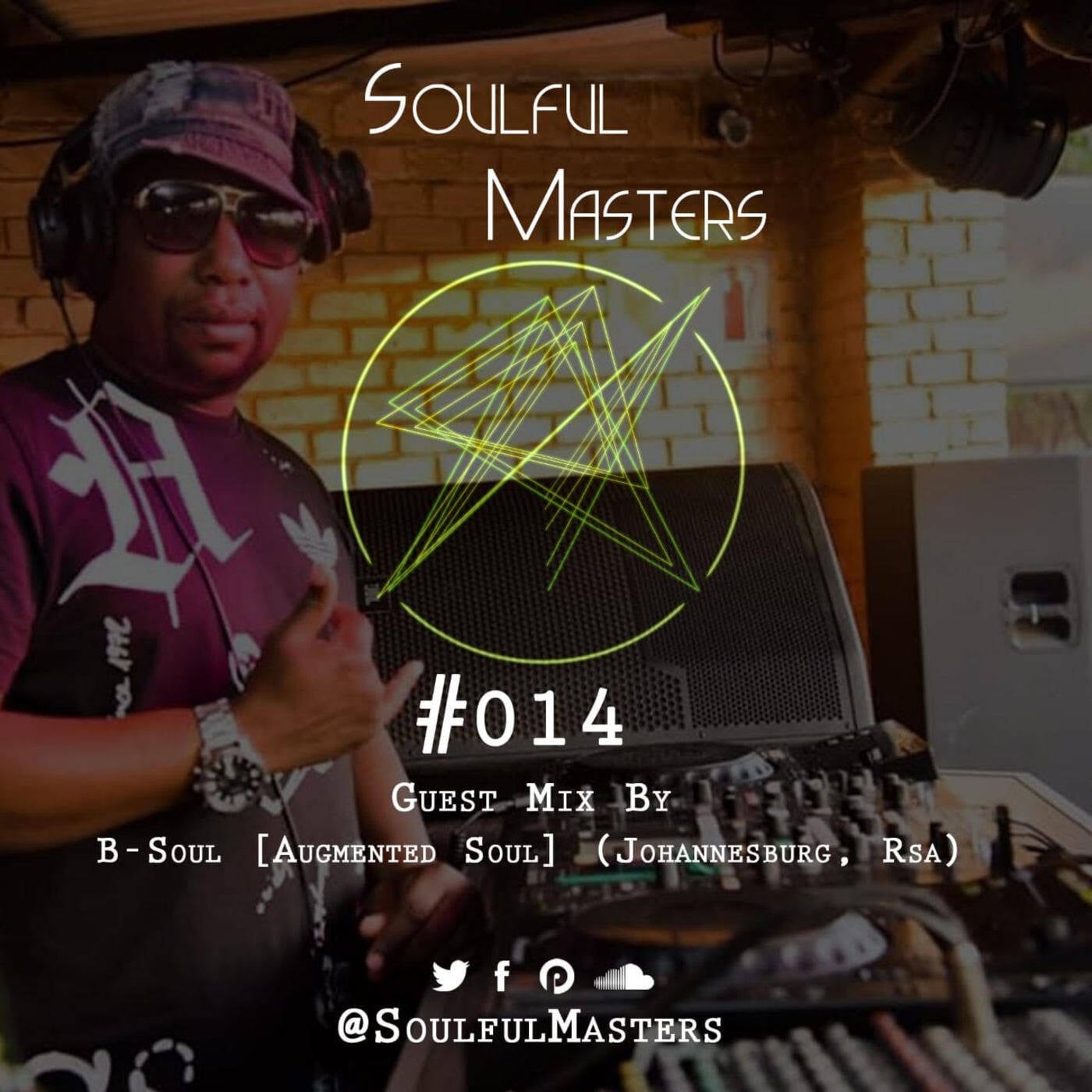 Soulful Masters 014 Guest Mix By B-Soul (Augmented Soul) [JHB] episode artwork