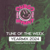 Charged Movement - Tune of the Week Yearmix 2024 by Phon & Sone