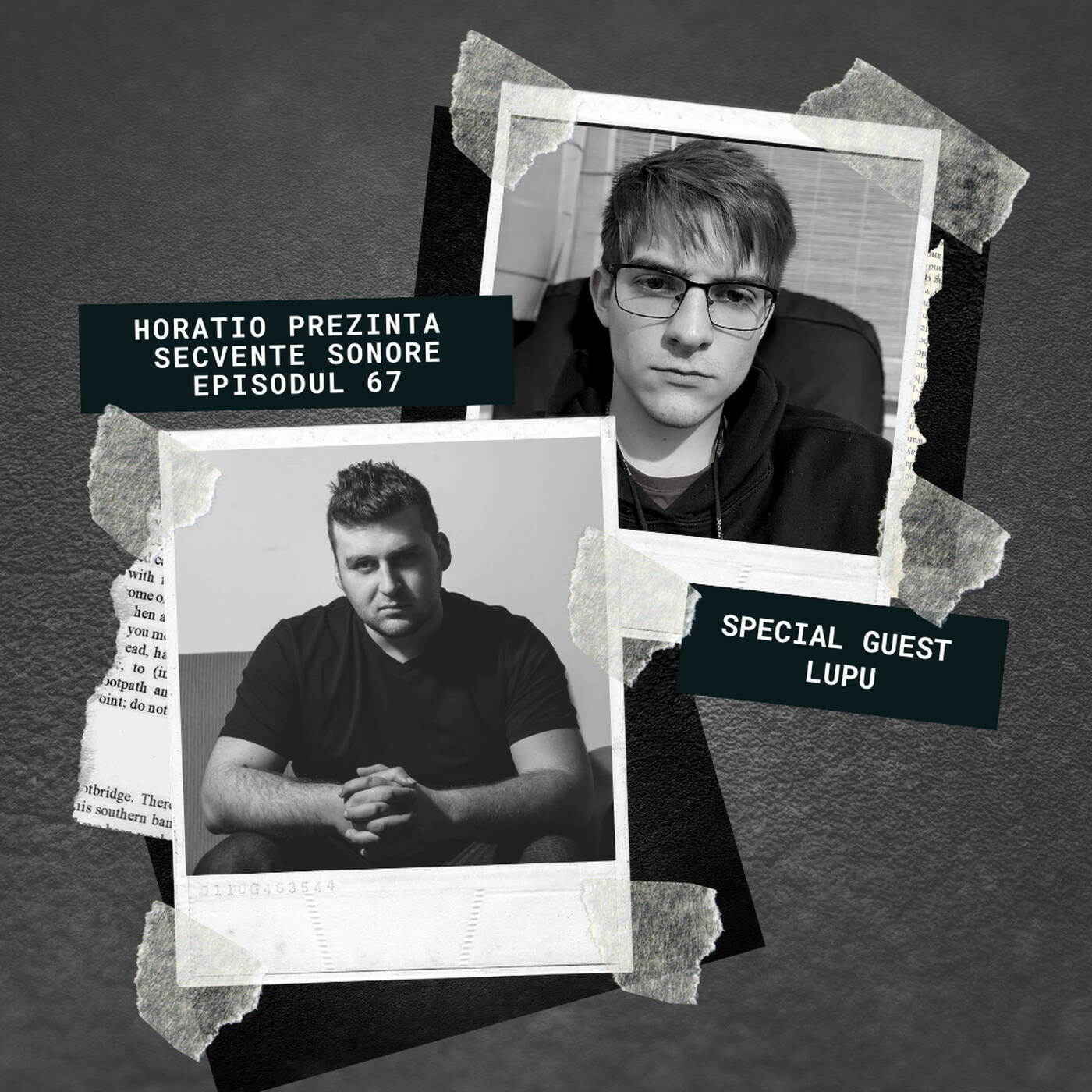 HORATIO PREZINTA SECVENTE SONORE EPISODUL 67 SPECIAL GUEST LUPU episode artwork