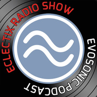 2016/04-Eclectix Radio Show 01 by Evosonic