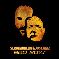 Sergi Moreno &amp; Jose Diaz - Bad Boys (FREE ORIGINAL TRACK DOWNLOAD) by Sergi Moreno
