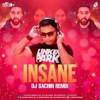 Insane (Remix) - DJ Sachin by All Indian DJs Drive