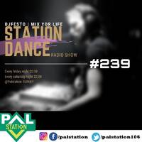 STATIONDANCE #239 - 25 EKIM Part1 - DJFESTO by djfesto (palstation)