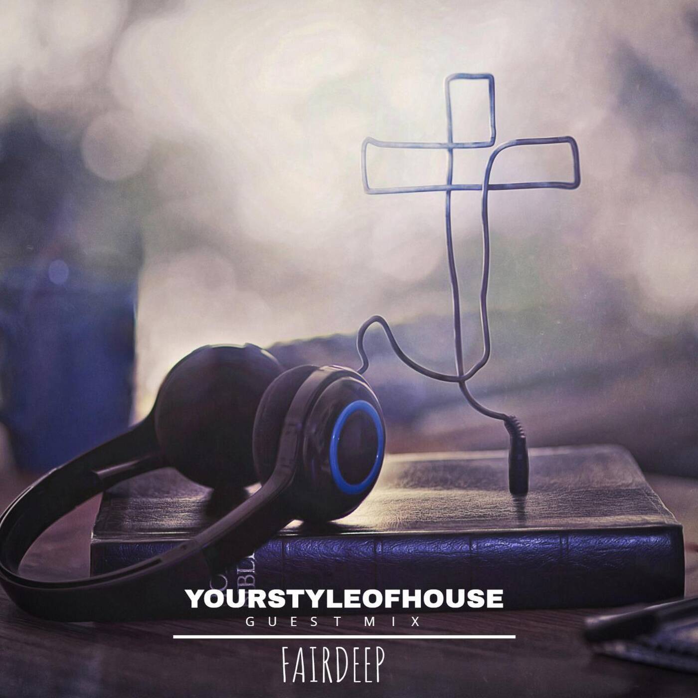 Your Style Of House Guest Mix By Fairdeep — Mr  cover