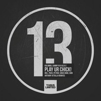 Kolombo, Sammy W & Alex E - Play Ur Chick (Sirus Hood Remix) by Sirus Hood