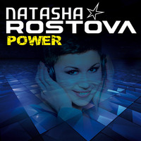 NATASHA ROSTOVA - Power (original radio edit) by Natasha Rostova