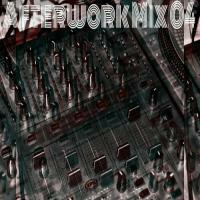 AfterWorkMix 04 by DJ E.L.