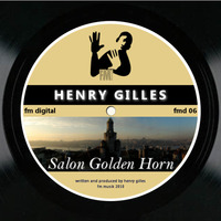 Henry Gilles - Salon Golden Horn (Khalil Remix) by FM Musik / Deep Pressure Music