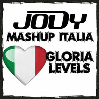 Gloria/Levels - JODY MASHUP by Jody Deejay