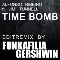 Alfonso Ribeiro ft. Jimi Tunnell - Timebomb (Funkafilia meets Gershwin Edit re-remix) by gershwin-extreme-edits