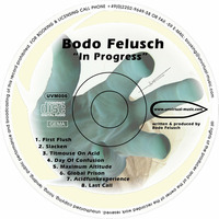 UVM006 - Bodo Felusch - In Progress [Album]