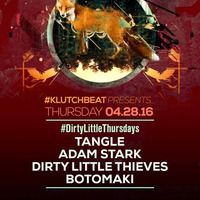 BotoSessions: #KlutchBeat #DirtyLittleThursdays 4/28/16 Promo MiniMix [4-4-2016] by BotoMaki