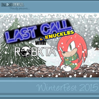 [DJ SET] RadioSEGA Last Call (& Knuckles) with RoBKTA (December 20th, 2015) by RoBKTA