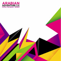 Arabian Adventure 2.5 (Patric van Bailey Mashup) by Patric van Bailey
