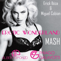 Erotic Wonderland (Alberto Ponzo & Thiago Galavotti Mash) - Preview by DJ Alberto Ponzo