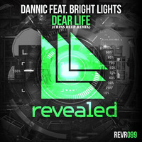Dannic ft. Bright Lights - Dear Life (Criss M. Deep Remix) by DJ Criss M.