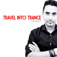 #271 Travel Into Trance by Eddie B